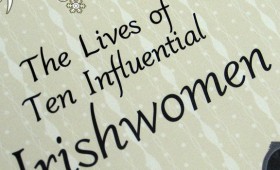 The Lives of Ten Influential Irishwomen