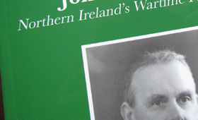 John M. Andrews: Northern Ireland’s Wartime Prime Minister